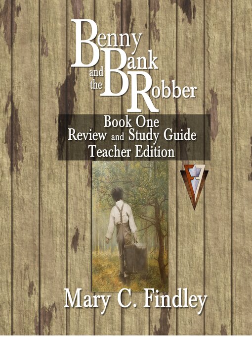 Title details for Benny and the Bank Robber Book One Study Guide Teacher Edition by Mary C. Findley - Available